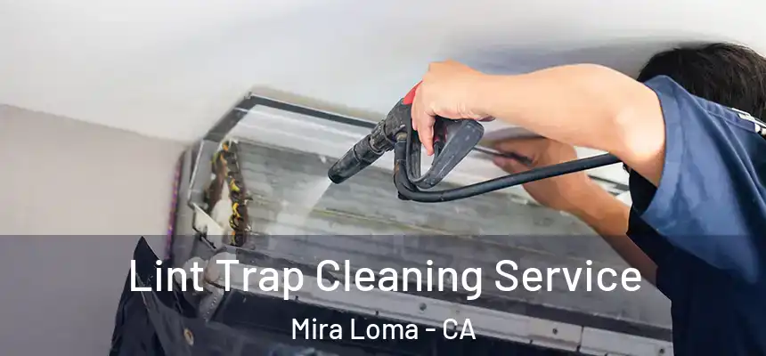  Lint Trap Cleaning Service Mira Loma - CA